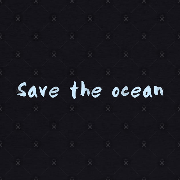 Save the ocean by pepques